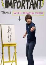 Watch Important Things with Demetri Martin Tvmuse