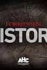 Watch Forbidden History Tvmuse