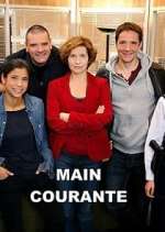 Watch Main courante Tvmuse