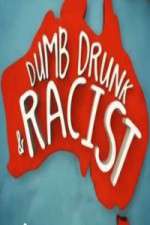 Watch Dumb, Drunk & Racist Tvmuse