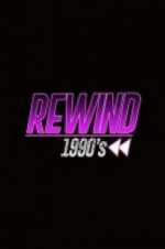 Watch Rewind 1990s Tvmuse
