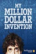 Watch My Million Dollar Invention Tvmuse