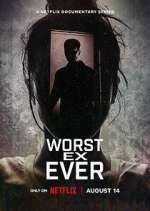 Watch Worst Ex Ever Tvmuse