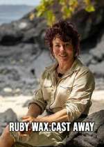 Watch Ruby Wax: Cast Away Tvmuse