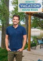 Watch Scott's Vacation House Rules Tvmuse