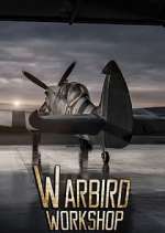 Watch Warbird Workshop Tvmuse