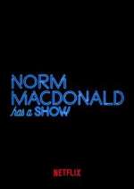 Watch Norm Macdonald Has a Show Tvmuse