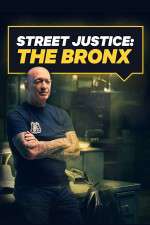 Watch Street Justice: The Bronx Tvmuse