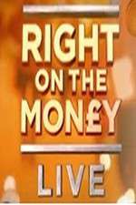 Watch Right On The Money: Live Tvmuse