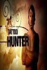 Watch Tattoo Hunter Tvmuse