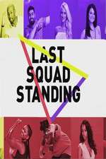 Watch Last Squad Standing Tvmuse