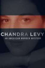 Watch Chandra Levy: An American Murder Mystery Tvmuse