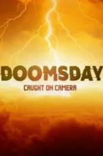 Watch Doomsday Caught on Camera Tvmuse