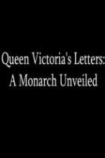 Watch Queen Victoria's Letters: A Monarch Unveiled Tvmuse