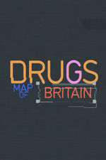 Watch Drugs Map of Britain Tvmuse