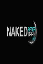 Watch Naked After Dark Tvmuse