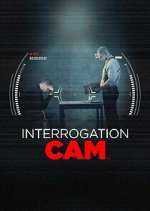 Watch Interrogation Cam Tvmuse