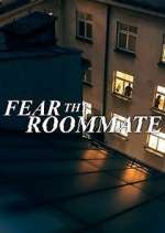 Watch Fear Thy Roommate Tvmuse