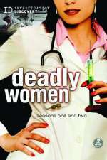 Watch Deadly Women Tvmuse