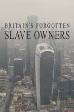 Watch Britain's Forgotten Slave Owners Tvmuse