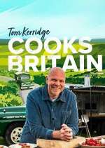 Watch Tom Kerridge Cooks Britain Tvmuse