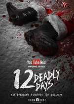 Watch 12 Deadly Days Tvmuse