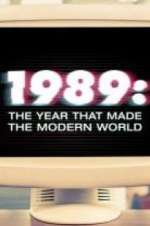 Watch 1989: The Year That Made The Modern World Tvmuse