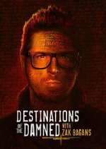 Watch Destinations of the Damned with Zak Bagans Tvmuse