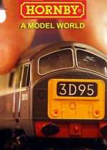 Watch Hornby: A Model World Tvmuse