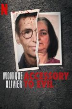 Watch Monique Olivier: Accessory to Evil Tvmuse
