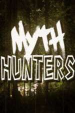 Watch Myth Hunters Tvmuse