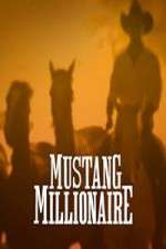 Watch Mustang Millionaire Tvmuse