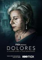 Watch Dolores: La verdad sobre el caso Wanninkhof Tvmuse