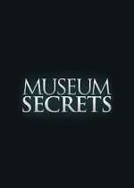 Watch Museum Secrets Tvmuse