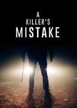 Watch A Killer's Mistake Tvmuse