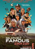 Watch Relatively Famous: Ranch Rules Tvmuse