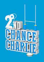 Watch 2nd Chance Charlie Tvmuse