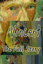 Watch Vincent The Full Story Tvmuse