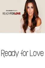 Watch Ready for Love Tvmuse