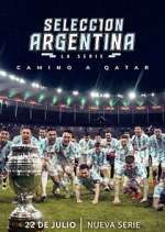 Watch Selección Argentina, la serie - Camino a Qatar Tvmuse