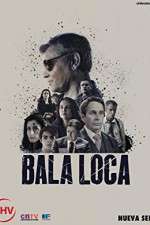 Watch Bala Loca Tvmuse