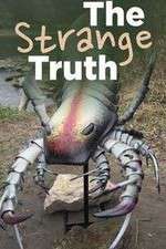 Watch The Strange Truth Tvmuse