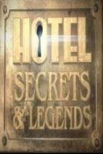 Watch Hotel Secrets & Legends Tvmuse