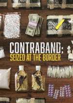 Contraband: Seized at the Border tvmuse