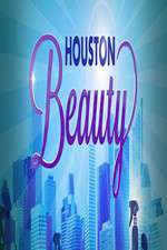 Watch Houston Beauty Tvmuse