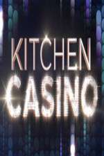 Watch Kitchen Casino Tvmuse