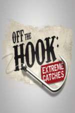 Watch Off the Hook Extreme Catches Tvmuse