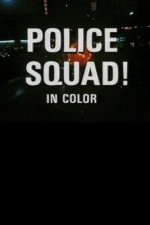 Watch Police Squad! Tvmuse