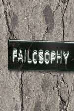 Watch Failosophy Tvmuse