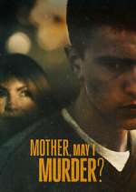 Watch Mother, May I Murder? Tvmuse